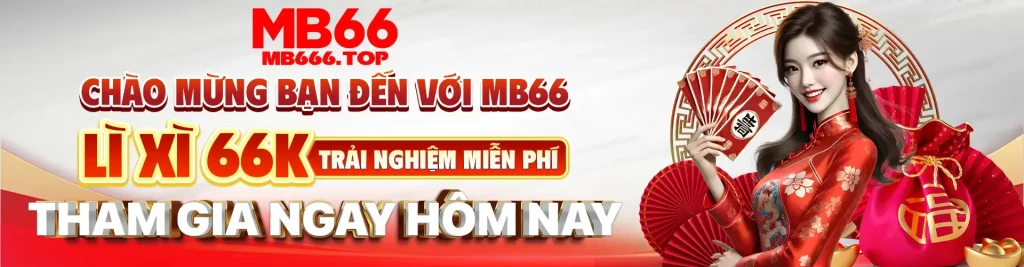 lì xì người chơi đến với Mb66 nhận 66k